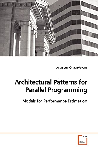 Imagen de archivo de Architectural Patterns for Parallel Programming a la venta por Chiron Media