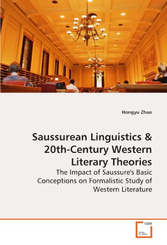 Imagen de archivo de Saussurean Linguistics: The Impact of Saussure's Basic Conceptions on Formalistic Study of Western Literature a la venta por Books Unplugged