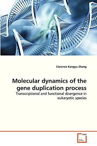 Imagen de archivo de Molecular dynamics of the gene duplication process a la venta por Ria Christie Collections