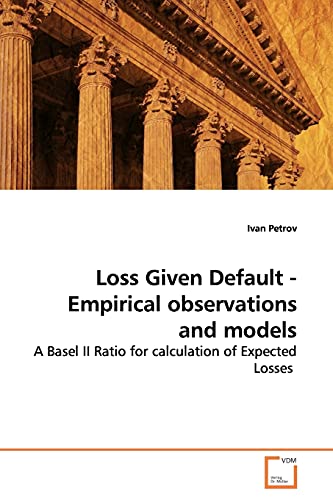 Stock image for Loss Given Default - Empirical observations and models for sale by Chiron Media