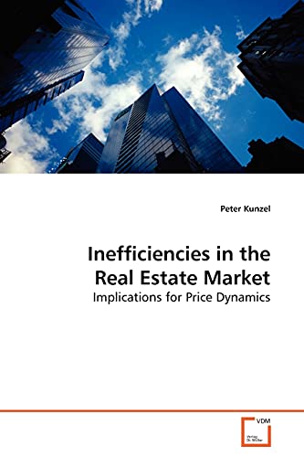 Stock image for Inefficiencies in the Real Estate Market for sale by Chiron Media