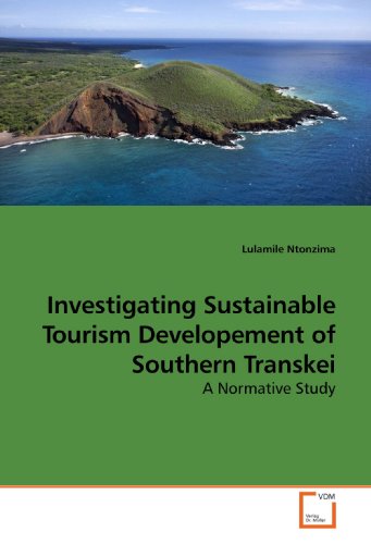 Investigating Sustainable Tourism Developement of Southern Transkei: A Normative Study