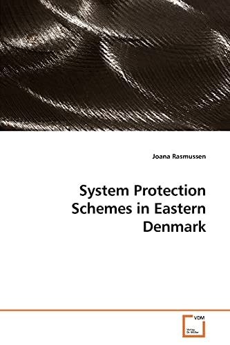 System Protection Schemes in Eastern Denmark - Joana Rasmussen