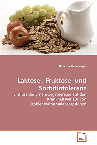 Stock image for Laktose-, Fruktose- und Sorbitintoleranz for sale by Chiron Media