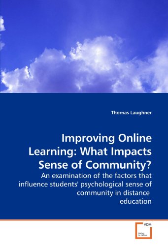 9783639205725: Improving Online Learning: What Impacts Sense of Community?: An examination of the factors that influence students' psychological sense of community in distance education