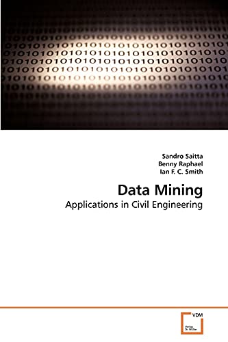 Stock image for Data Mining: Applications in Civil Engineering for sale by Lucky's Textbooks