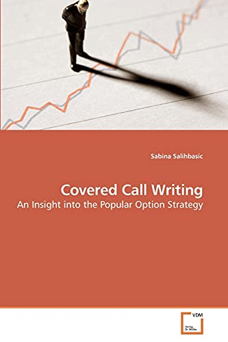 9783639215496: Covered Call Writing: An Insight into the Popular Option Strategy