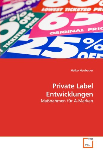 Stock image for Private Label Entwicklungen: Manahmen fr A-Marken for sale by medimops