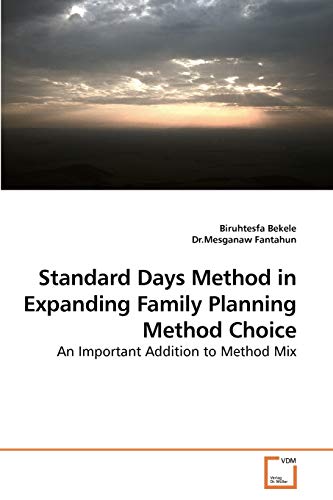 Stock image for Standard Days Method in Expanding Family Planning Method Choice for sale by Chiron Media