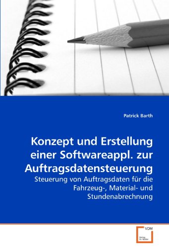 9783639218015: Barth, P: Konzept und Erstellung einer Softwareappl. zur Auf