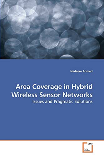 9783639219319: Area Coverage in Hybrid Wireless Sensor Networks: Issues and Pragmatic Solutions