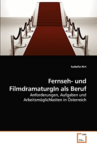 Stock image for Fernseh- und FilmdramaturgIn als Beruf for sale by Ria Christie Collections