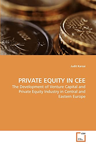 9783639222470: Private Equity in CEE: The Development of Venture Capital and Private Equity Industry in Central and Eastern Europe