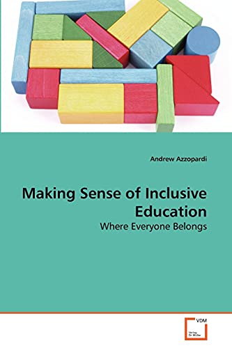 Imagen de archivo de Making Sense of Inclusive Education: Where Everyone Belongs a la venta por WorldofBooks