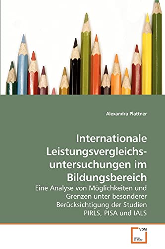 Stock image for Internationale Leistungsvergleichs- untersuchungen im Bildungsbereich for sale by Chiron Media