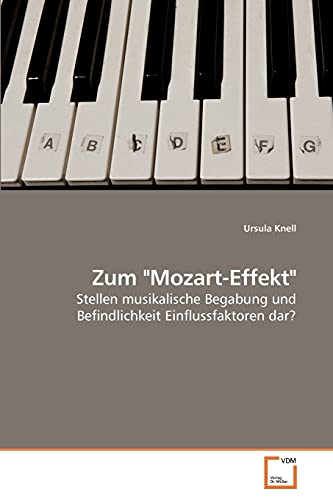 Imagen de archivo de Zum "Mozart-Effekt" a la venta por Chiron Media