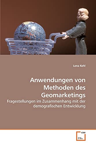 Stock image for Anwendungen von Methoden des Geomarketings for sale by Chiron Media