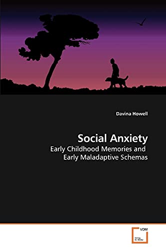 9783639227604: Social Anxiety: Early Childhood Memories and Early Maladaptive Schemas