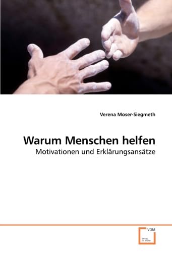 9783639227949: Warum Menschen helfen: Motivationen und Erklrungsanstze (German Edition)