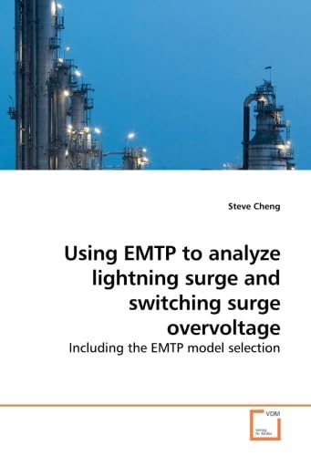 9783639228403: Using EMTP to analyze lightning surge and switching surge overvoltage: Including the EMTP model selection