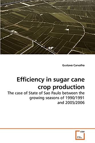 9783639228656: Efficiency in sugar cane crop production