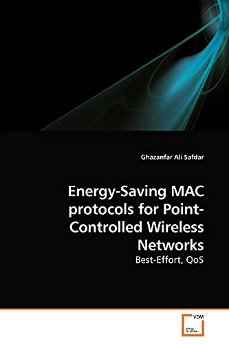 Stock image for Energy-Saving MAC protocols for Point-Controlled Wireless Networks for sale by Ria Christie Collections