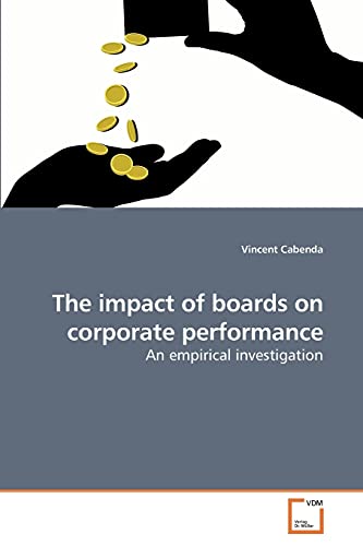 The impact of boards on corporate performance An empirical investigation - Vincent Cabenda