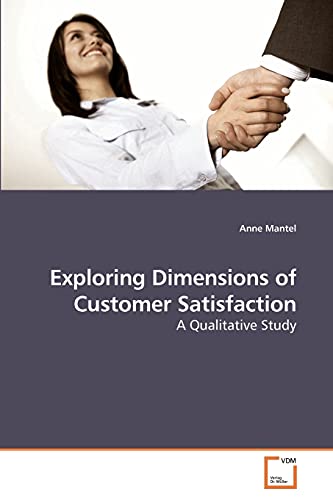 Stock image for Exploring Dimensions of Customer Satisfaction for sale by Chiron Media