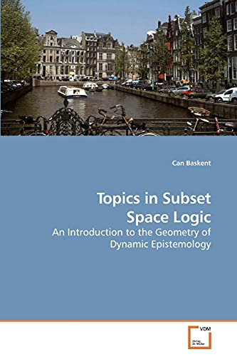 Imagen de archivo de Topics in Subset Space Logic a la venta por Chiron Media