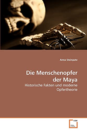 9783639233575: Die Menschenopfer der Maya