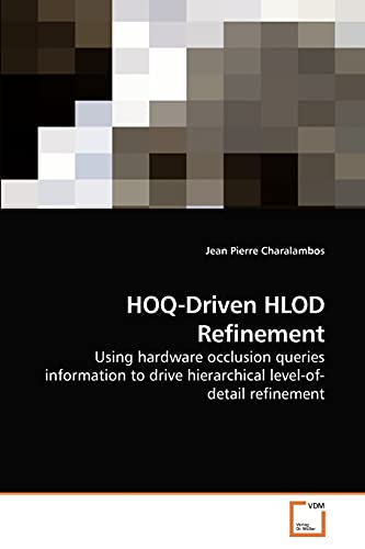 Beispielbild fr HOQ-Driven HLOD Refinement zum Verkauf von Chiron Media