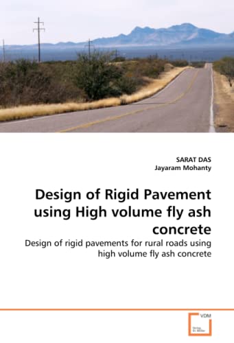 Stock image for Design of Rigid Pavement using High volume fly ash concrete for sale by Chiron Media