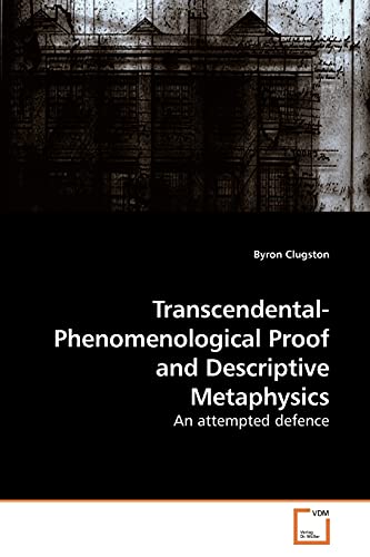 9783639237207: Transcendental-Phenomenological Proof and Descriptive Metaphysics