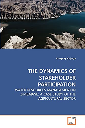 Stock image for THE DYNAMICS OF STAKEHOLDER PARTICIPATION for sale by Chiron Media