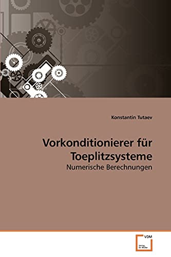 Stock image for Vorkonditionierer fur Toeplitzsysteme for sale by Chiron Media