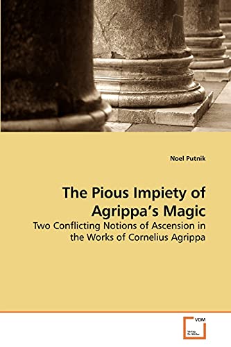 Stock image for The Pious Impiety of Agrippa's Magic for sale by Ria Christie Collections