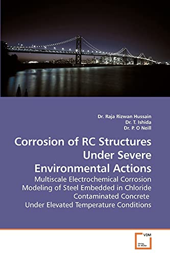 Stock image for Corrosion of RC Structures Under Severe Environmental Actions for sale by Ria Christie Collections