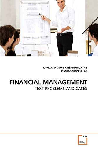 9783639245653: FINANCIAL MANAGEMENT: TEXT PROBLEMS AND CASES