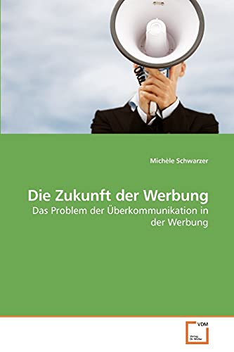 Stock image for Die Zukunft der Werbung for sale by Chiron Media