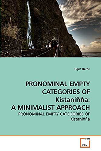 Beispielbild fr PRONOMINAL EMPTY CATEGORIES OF Kistaninna: A MINIMALIST APPROACH zum Verkauf von Chiron Media