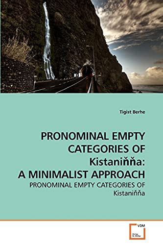 Stock image for PRONOMINAL EMPTY CATEGORIES OF Kistaninna: A MINIMALIST APPROACH for sale by Chiron Media