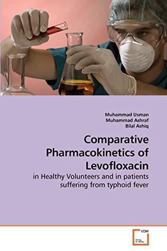 Stock image for Comparative Pharmacokinetics of Levofloxacin for sale by Chiron Media