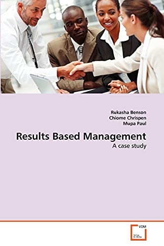 Stock image for Results Based Management: A case study for sale by Lucky's Textbooks