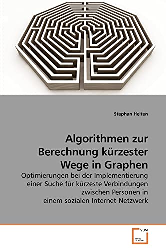 Beispielbild fr Algorithmen zur Berechnung kurzester Wege in Graphen zum Verkauf von Chiron Media