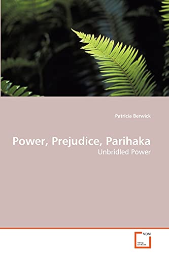 Stock image for Power; Prejudice; Parihaka for sale by Ria Christie Collections