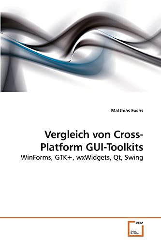 Stock image for Vergleich von Cross-Platform GUI-Toolkits for sale by Chiron Media