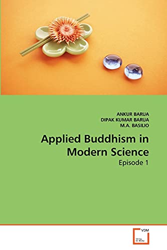 Stock image for Applied Buddhism in Modern Science: Episode 1 for sale by Lucky's Textbooks
