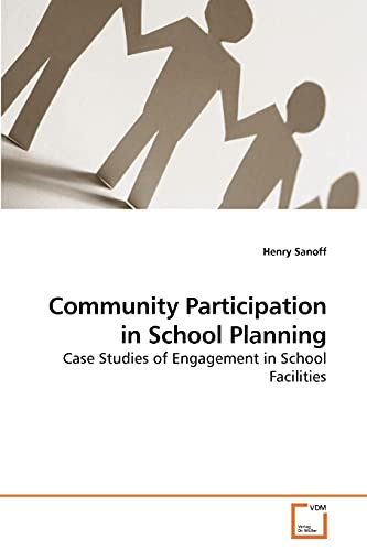 Beispielbild fr Community Participation in School Planning: Case Studies of Engagement in School Facilities zum Verkauf von Lucky's Textbooks