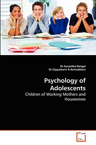 9783639253122: Psychology of Adolescents: Children of Working Mothers and Housewives