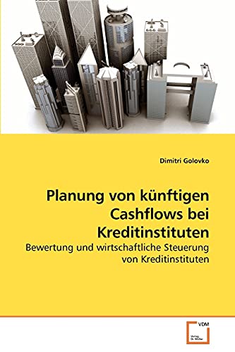 Beispielbild fr Planung von kunftigen Cashflows bei Kreditinstituten zum Verkauf von Chiron Media